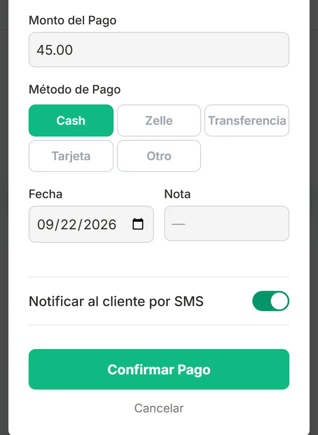 Registrar pago: monto 45.00, método (Cash, Zelle, Transferencia, Tarjeta u Otro), fecha, nota y aviso al cliente